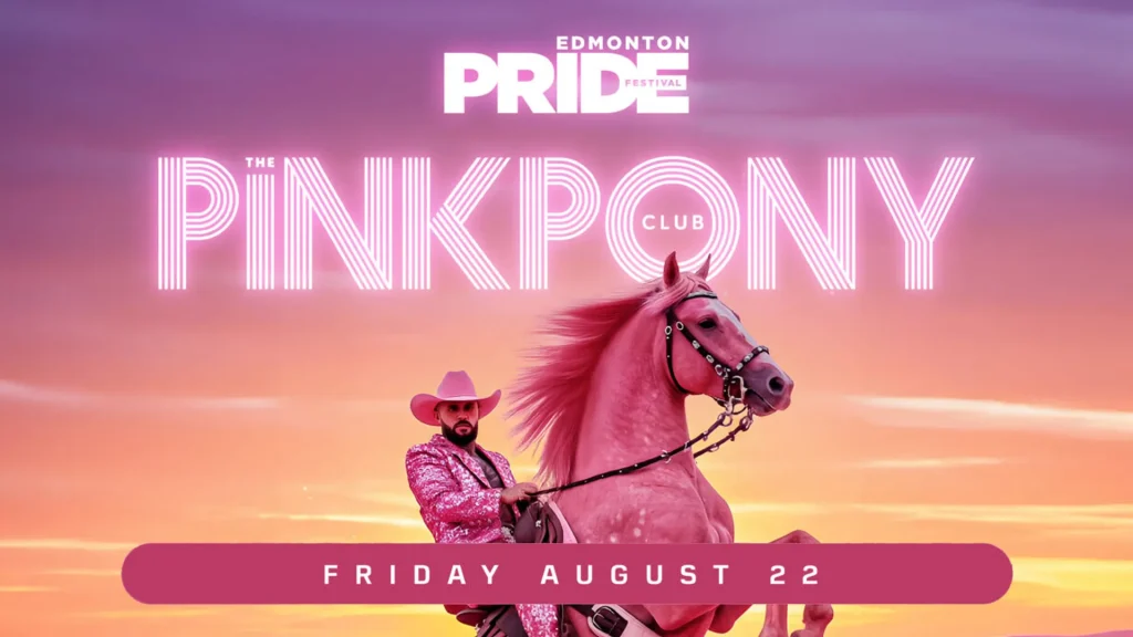 Edmonton Pride Festival: Pink Pony Club Event