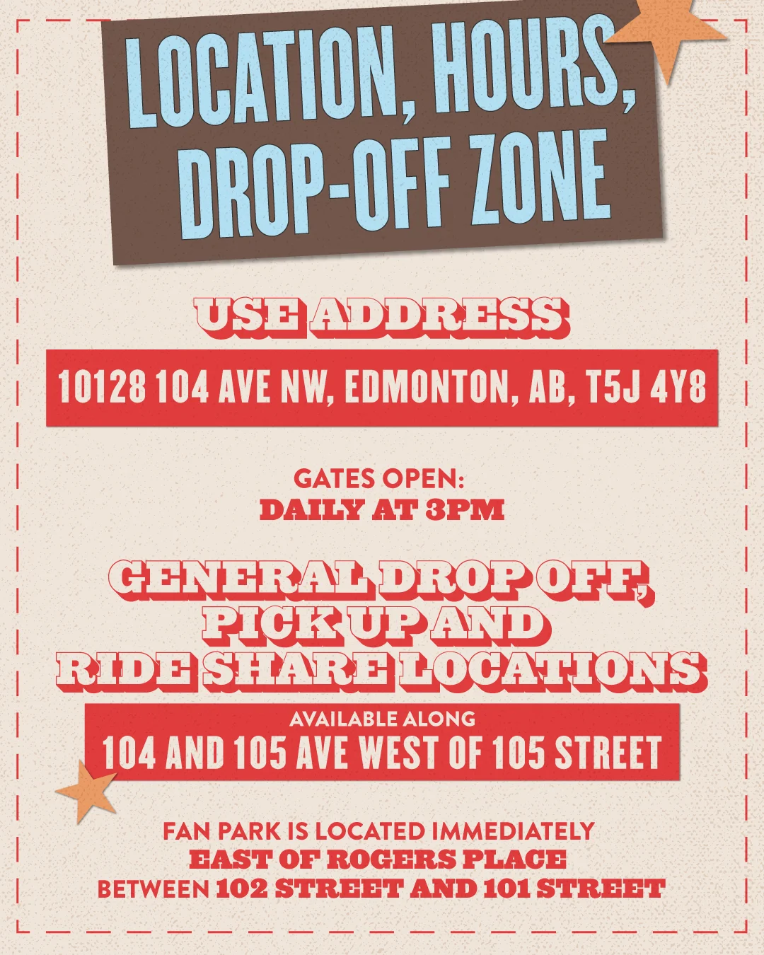 Festival info graphic with venue address (10128 104 Ave NW, Edmonton), gates opening daily at 3 p.m., ride share and drop‑off zones along 104 and 105 Ave west of 105 Street, and a note that Fan Park is immediately east of Rogers Place between 102 Street and 101 Street.