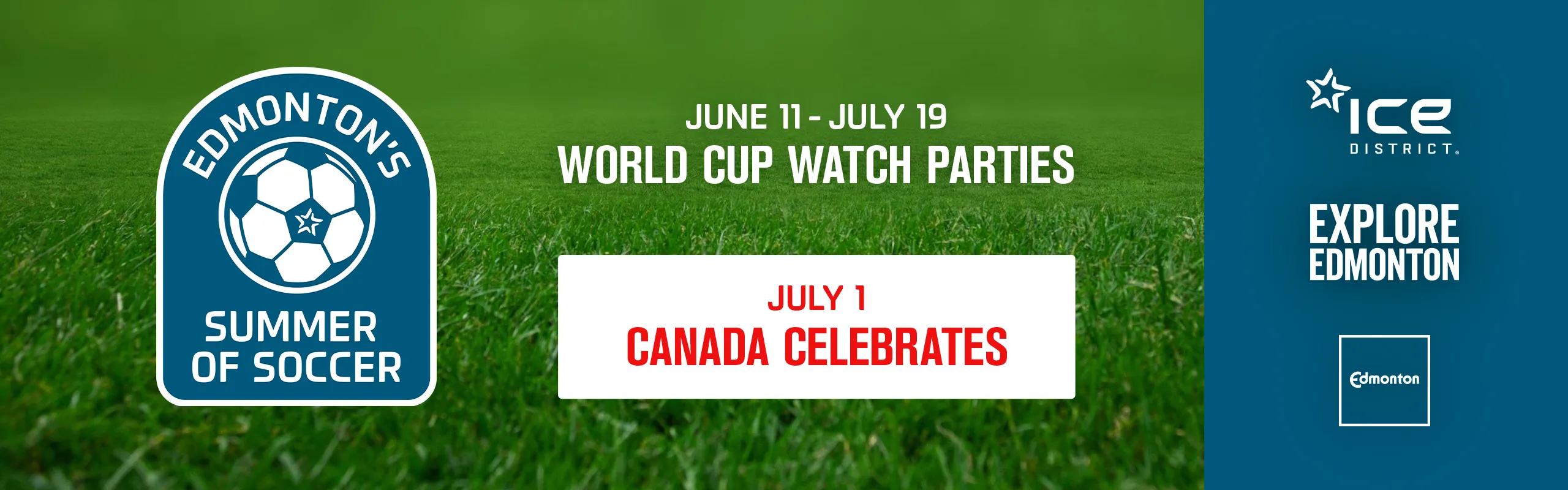 Edmonton's Summer of Soccer - World Cup Watch Parties in ICE District